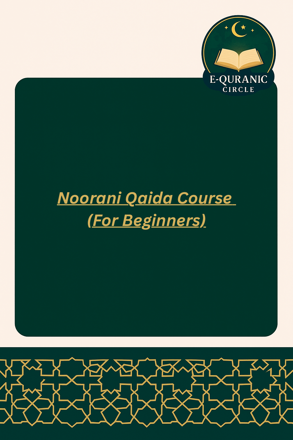 Noorani Qaida Course (Beginners)